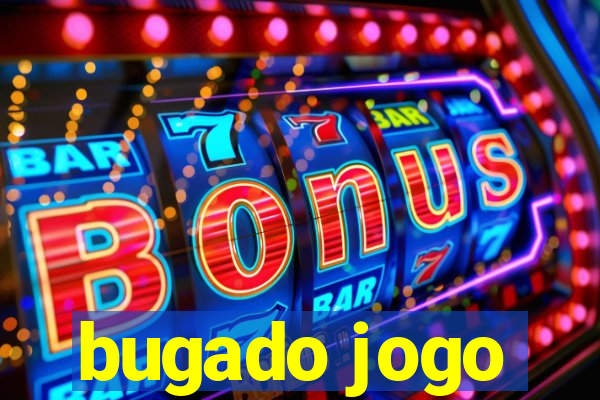 bugado jogo